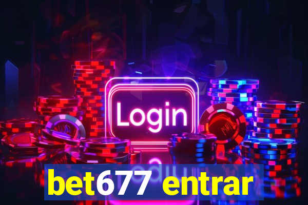 bet677 entrar